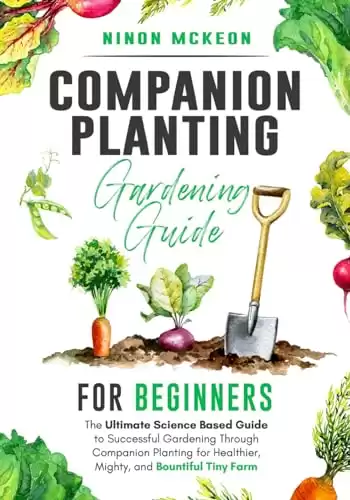 Companion Planting Gardening Guide for Beginners