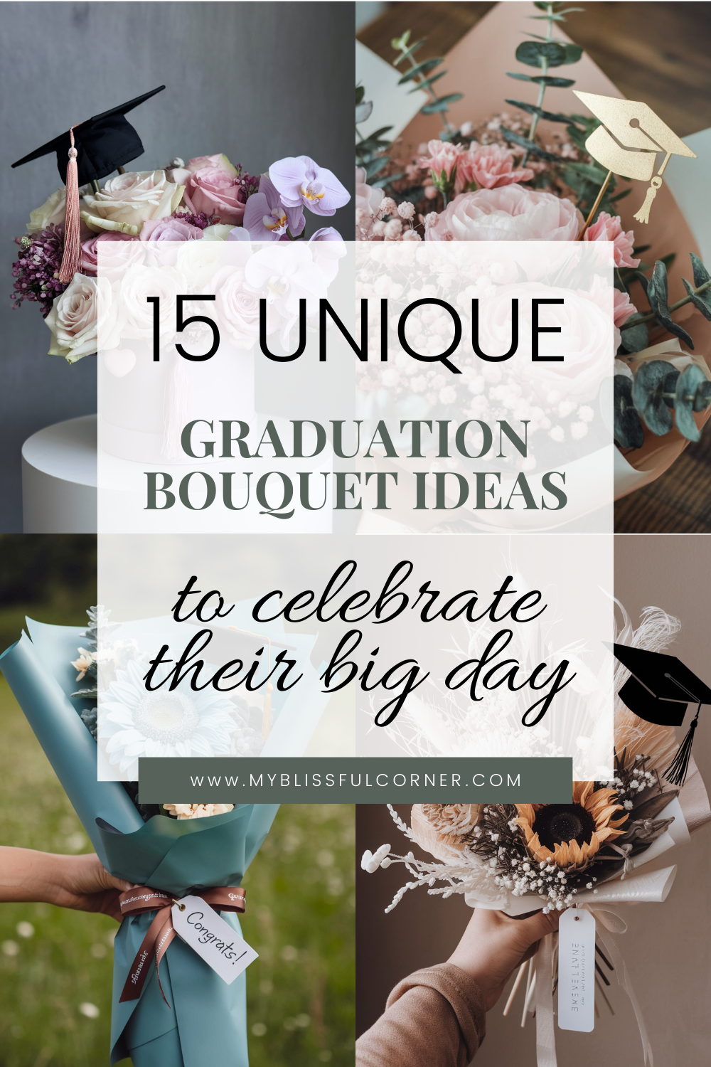 15 Unique Graduation Bouquet Ideas to Celebrate Their Big Milestone
